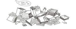 Cartoon drawing of person covered in books and papers, all of which are California bills. Someone says from off screen "I think you forgot one."